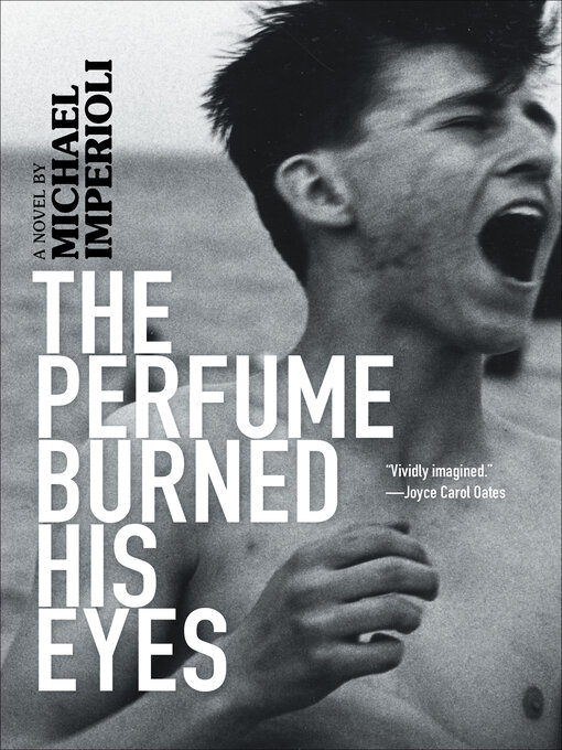 Title details for The Perfume Burned His Eyes by Michael Imperioli - Available